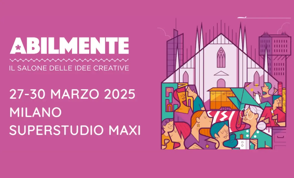 Al via Abilmente Milano 2025, il Salone delle Idee Creative