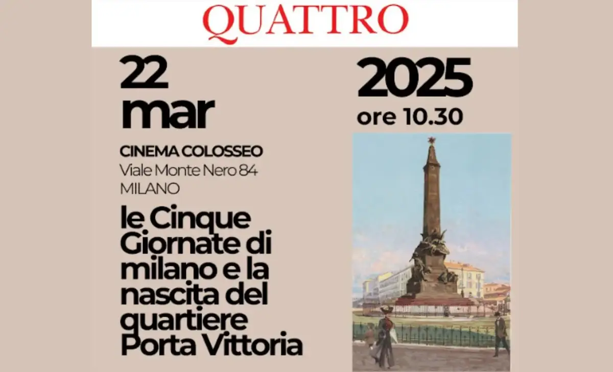 Milano celebra le Cinque Giornate: eventi e rievocazioni a Porta Vittoria