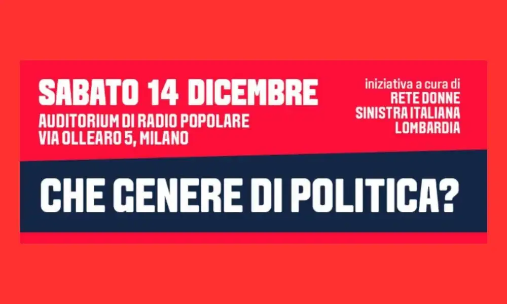 “Che genere di politica!”: un dialogo sulle donne in politica organizzato dalla Rete Donne di Sinistra Italiana Lombardia