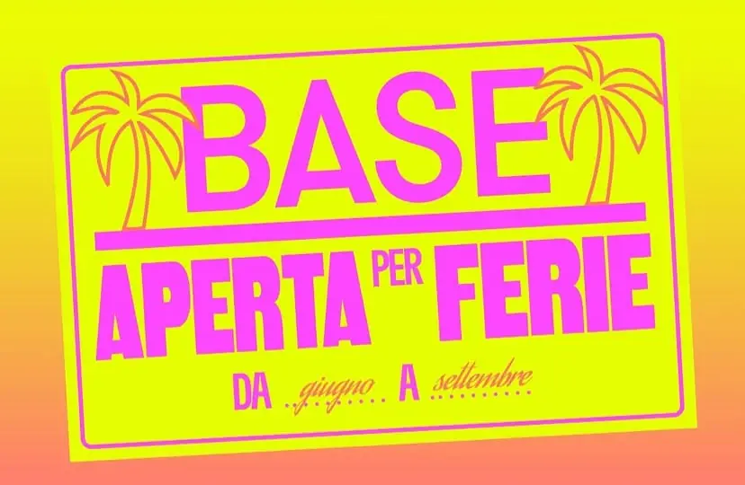 BASE MILANO "APERTA PER FERIE"